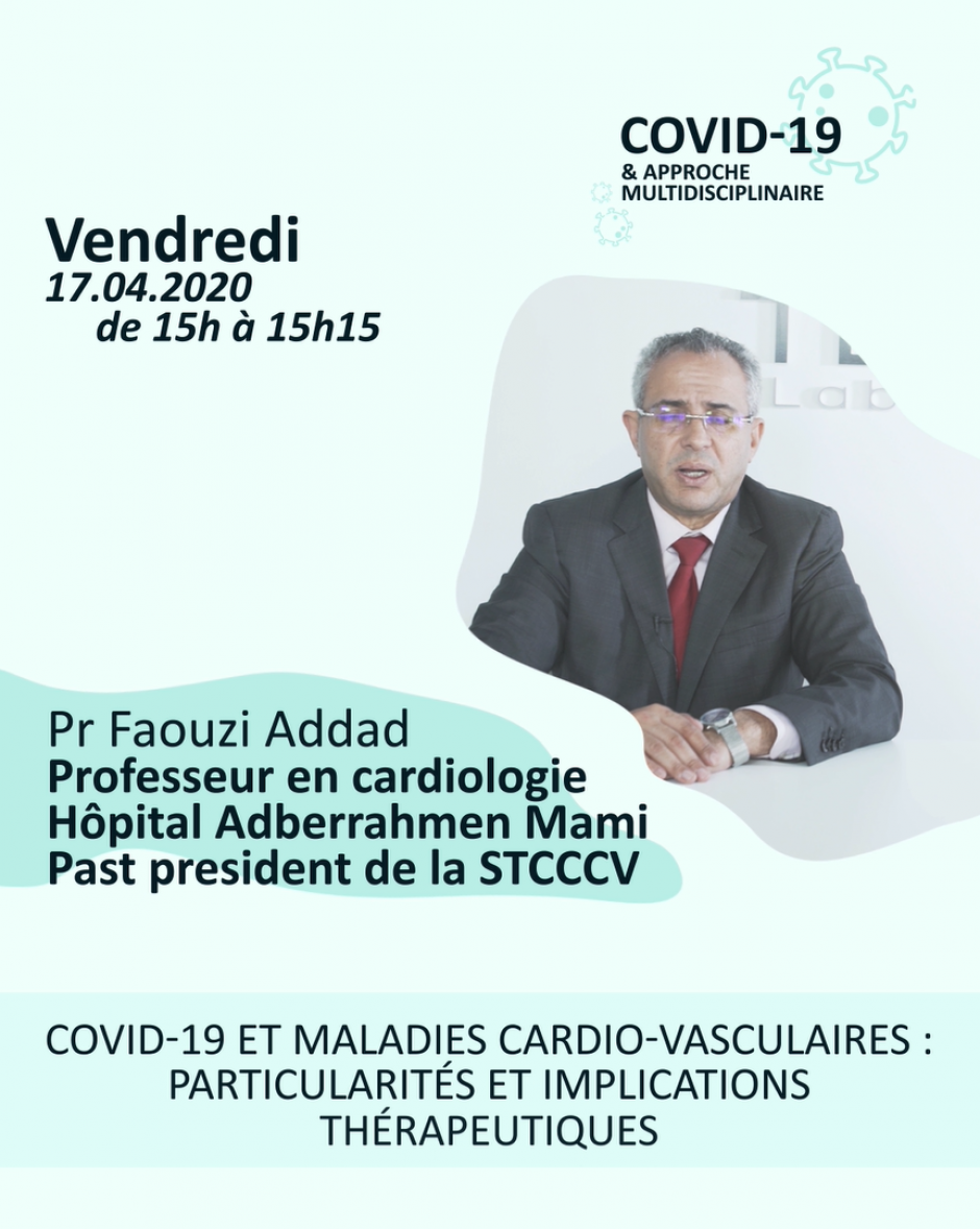 Pr Faouzi Addad : COVIS-19 et maladies cardio-vasculaires